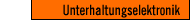 Unterhaltungselektronik